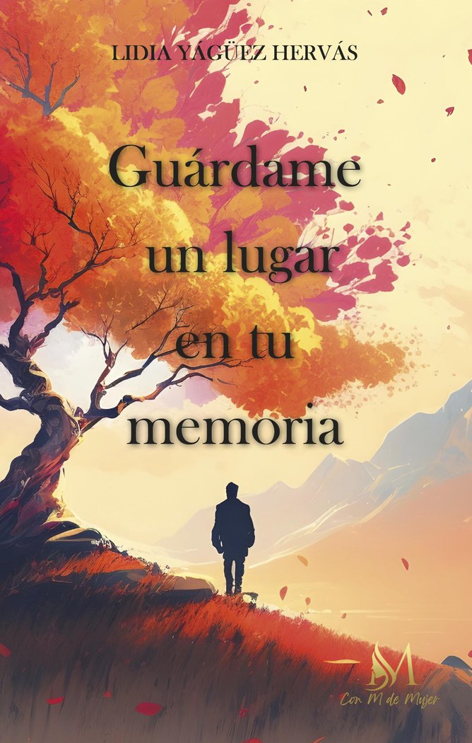 Книга Guárdame un lugar en tu memoria Yágüez Hervás