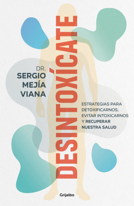 Knjiga DESINTOXICATE SERGIO MEJIA