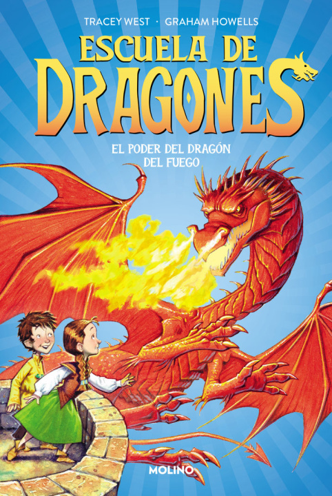 Libro ESCUELA DE DRAGONES 4 EL PODER DEL DRAGON DEL FUEGO TRACEY WEST