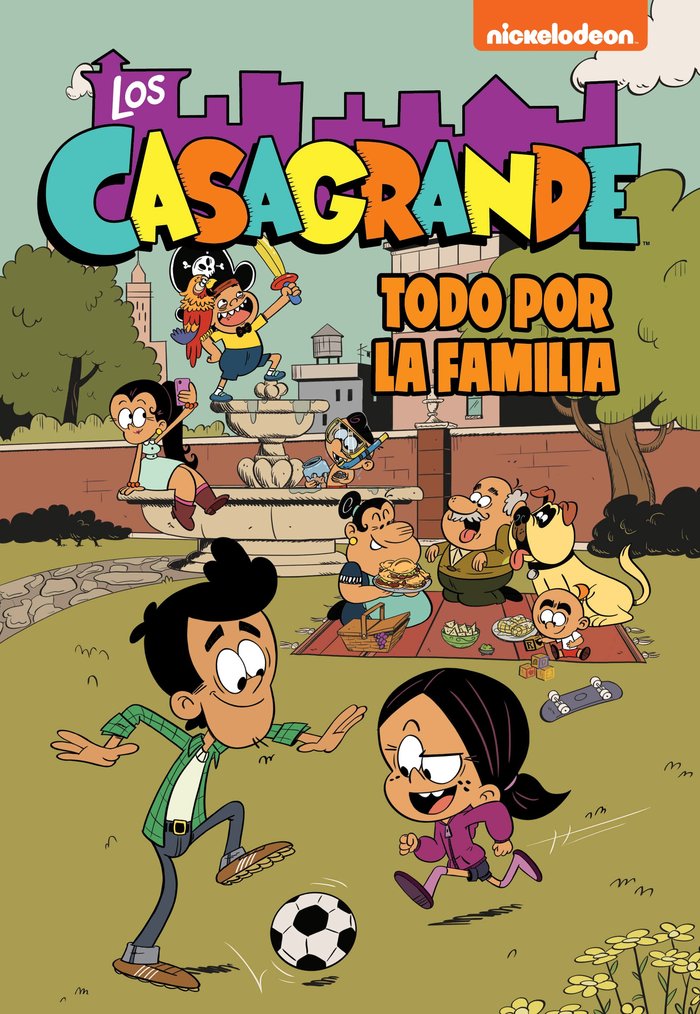 Kniha LA FAMILIA ES LO PRIMERO LOS CASAGRANDE UNA CASA DE LOCOS CO NICKELODEON