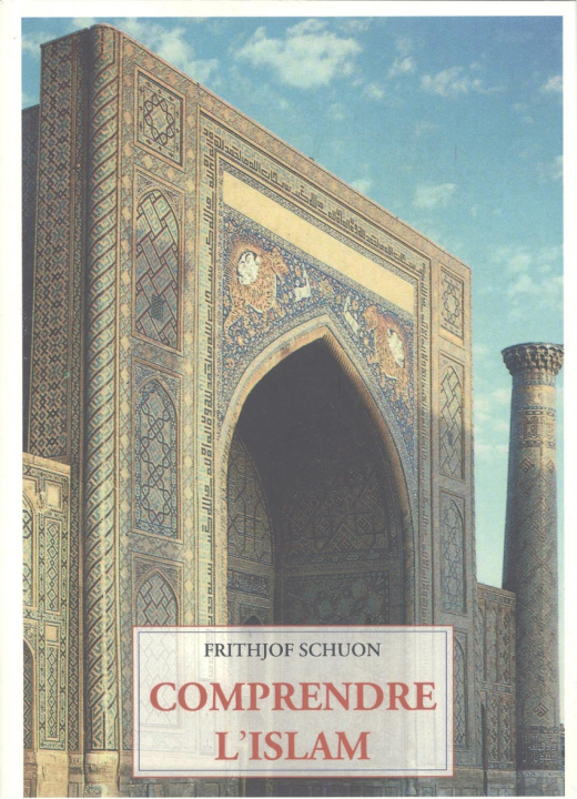 Kniha Compredre l'islam SCHUON