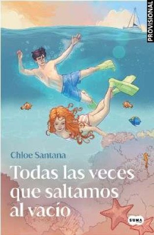 Kniha TODAS LAS VECES QUE SALTAMOS AL VACIO PROYECTO YUGEN 2 CHLOE SANTANA