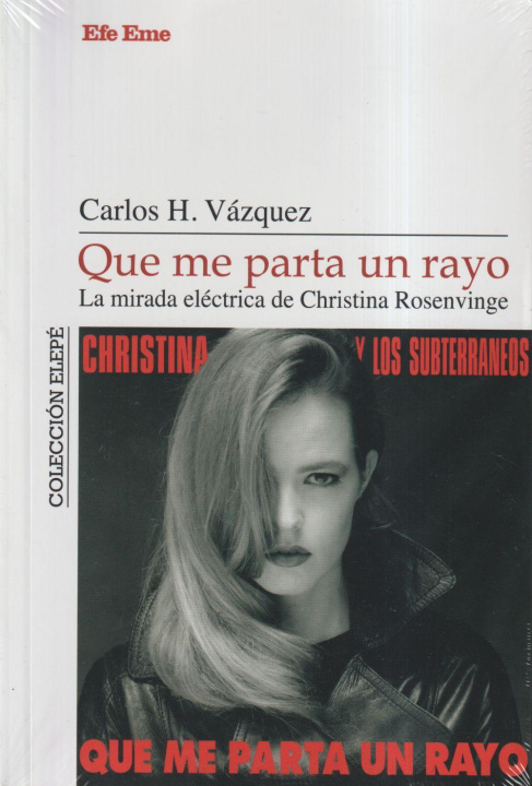 Kniha QUE ME PARTA UN RAYO LA MIRADA ELECTRICA DE CHRISTINA ROSEN HERNANDEZ VAZQUEZ