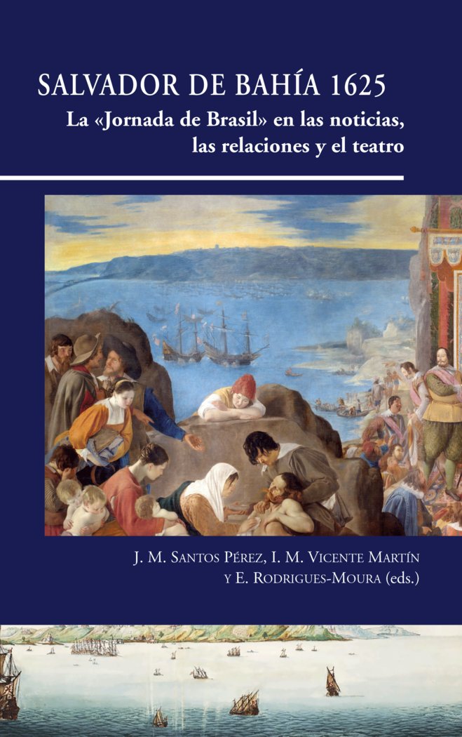 Carte SALVADOR DE BAHIA 1625 LA JORNADA DE BRASIL EN LAS NOTIC SANTOS PEREZ
