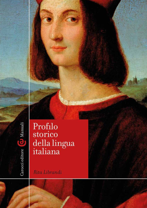 Könyv Profilo storico della lingua italiana Rita Librandi
