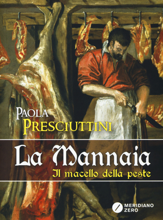 Kniha mannaia. Il macello della peste Paola Presciuttini