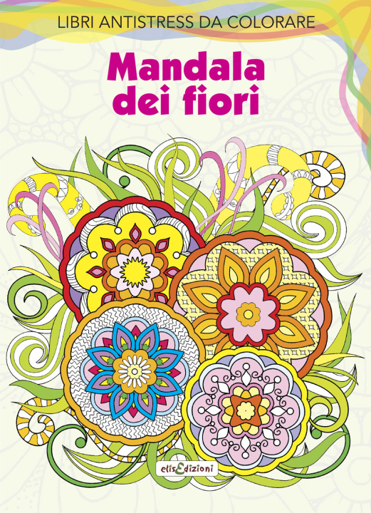 Carte Mandala dei fiori. Libri antistress da colorare 