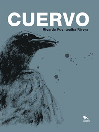 Knjiga CUERVO RICARDO FUENTEALBA RIVERA