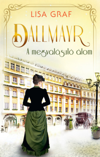 Kniha Dallmayr 2. - A megvalósuló álom Lisa Graf