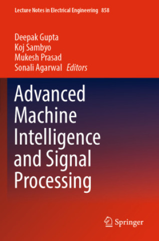 Livro Advanced Machine Intelligence and Signal Processing Deepak Gupta