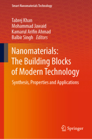 Carte Nanomaterials: The Building Blocks of Modern Technology Tabrej Khan