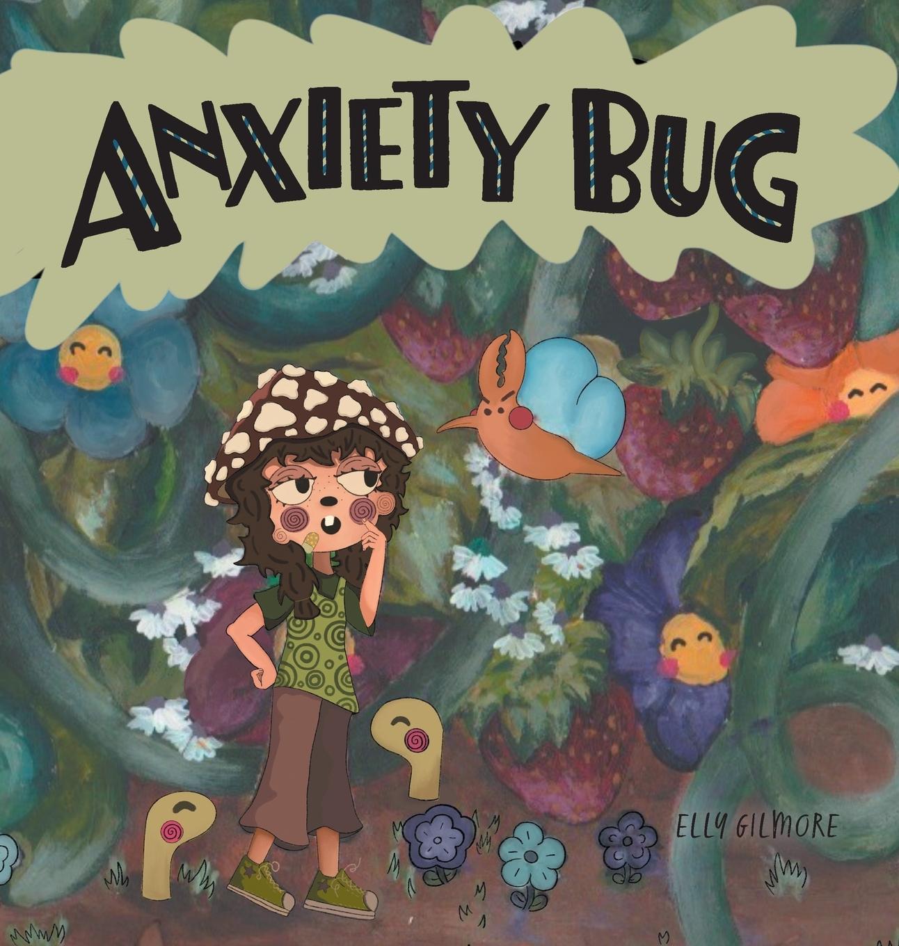 Knjiga Anxiety Bug Elly Gilmore