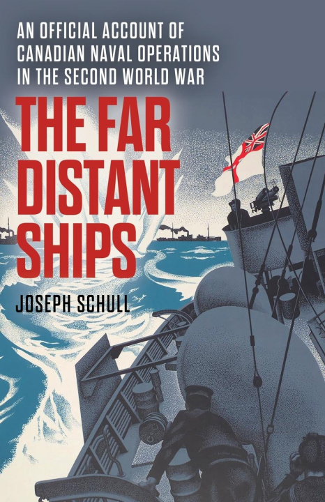 Buch The Far Distant Ships Joseph Schull