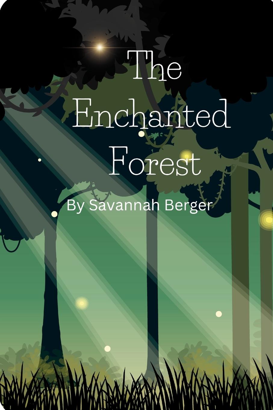 Knjiga The Enchanted Forest Savannah Berger