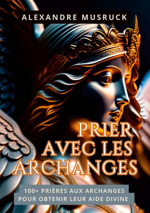 Книга Prier avec les Archanges Alexandre Musruck