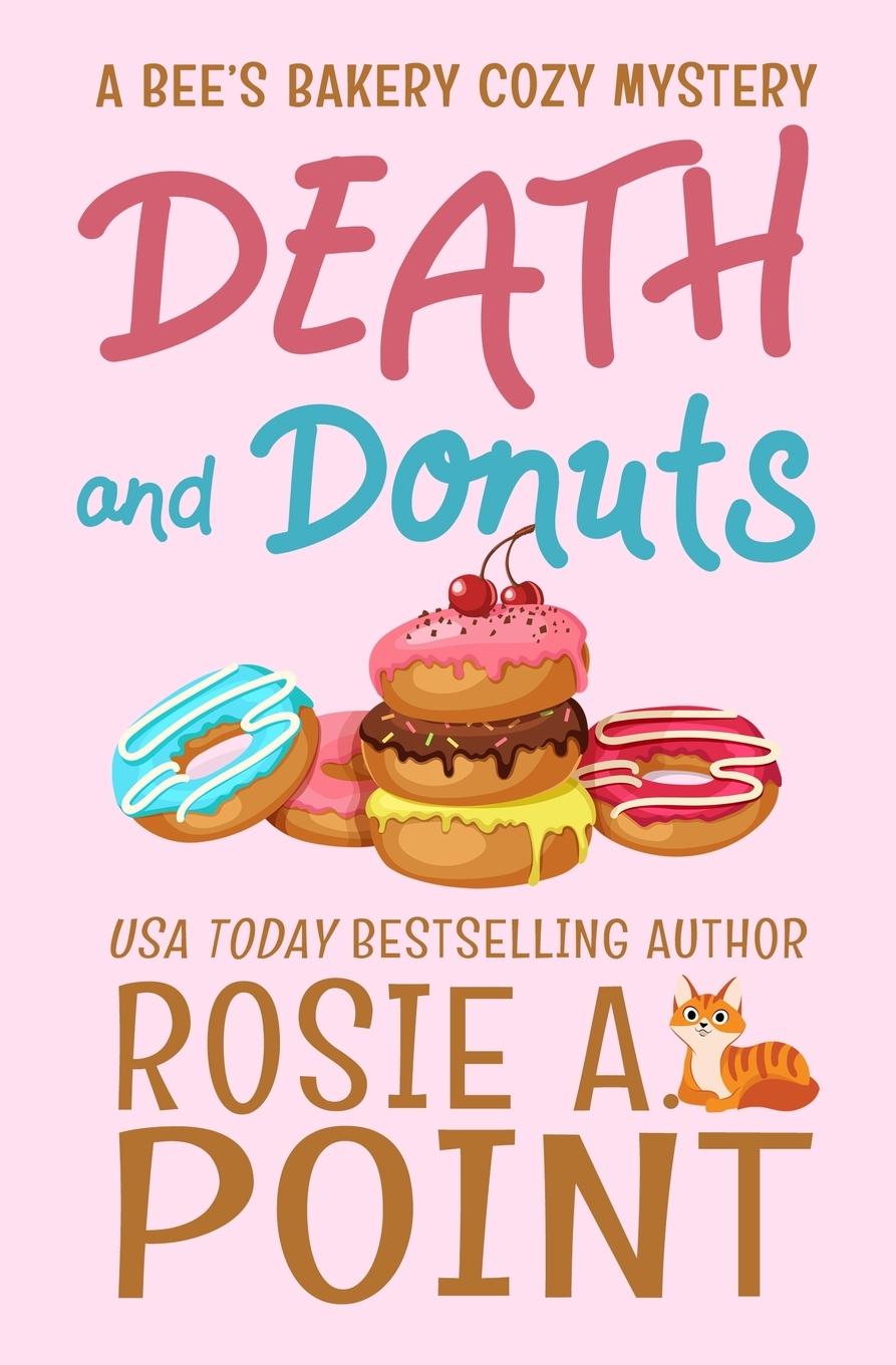 Book Death and Donuts Rosie A. Point