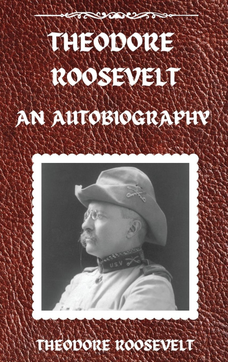 Knjiga Theodore Roosevelt Theodore Roosevelt