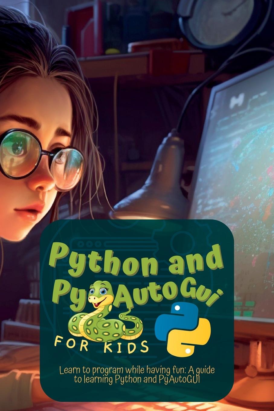Könyv Python and Pyautogui for Kids 