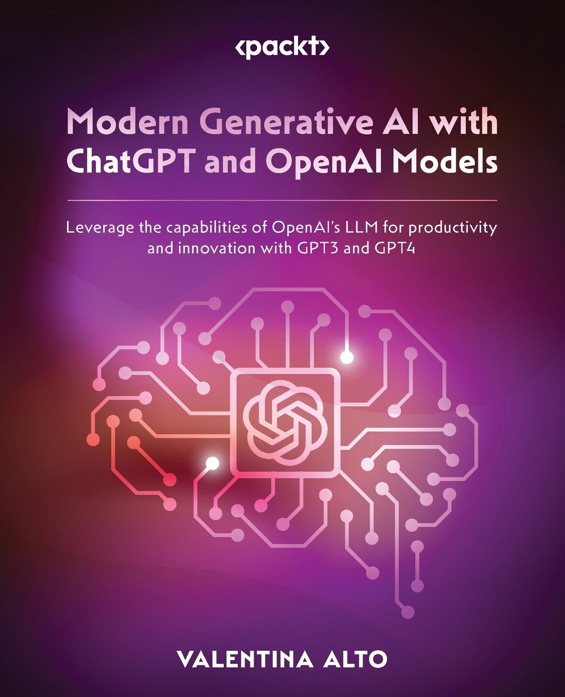 Könyv Modern Generative AI with ChatGPT and OpenAI Models 