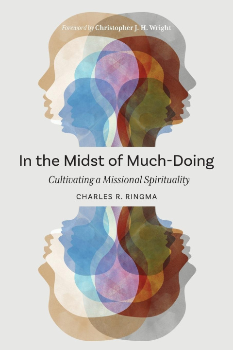 Knjiga In the Midst of Much-Doing Charles R. Ringma