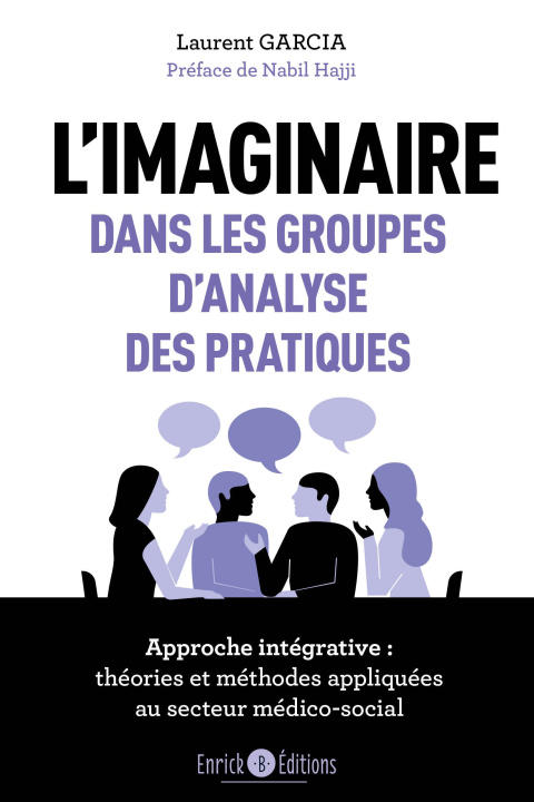 Kniha L'imaginaire dans les groupes d'analyse des pratiques Garcia