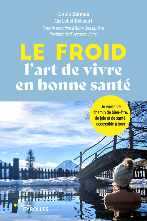 Knjiga Le froid, l'art de vivre en bonne santé ! LEFIEF