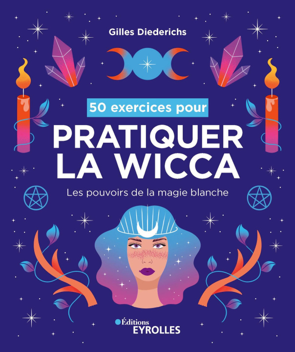 Book 50 exercices pour pratiquer la wicca Diederichs