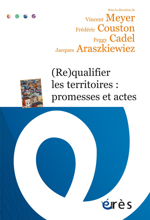 Βιβλίο (Re)qualifier les territoires : promesses et actes Meyer