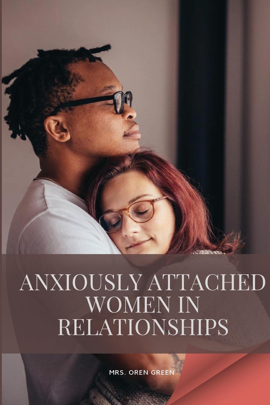 Carte Anxiously attached women in relationships 