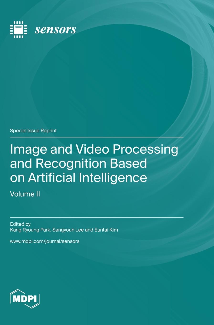 Buch Image and Video Processing and Recognition Based on Artificial Intelligence Kang Ryoung Park