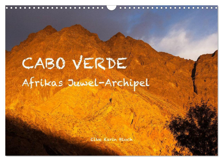 Calendrier/agenda Cabo Verde - Afrikas Juwel-Archipel (Wandkalender 2024 DIN A3 quer), CALVENDO Monatskalender 