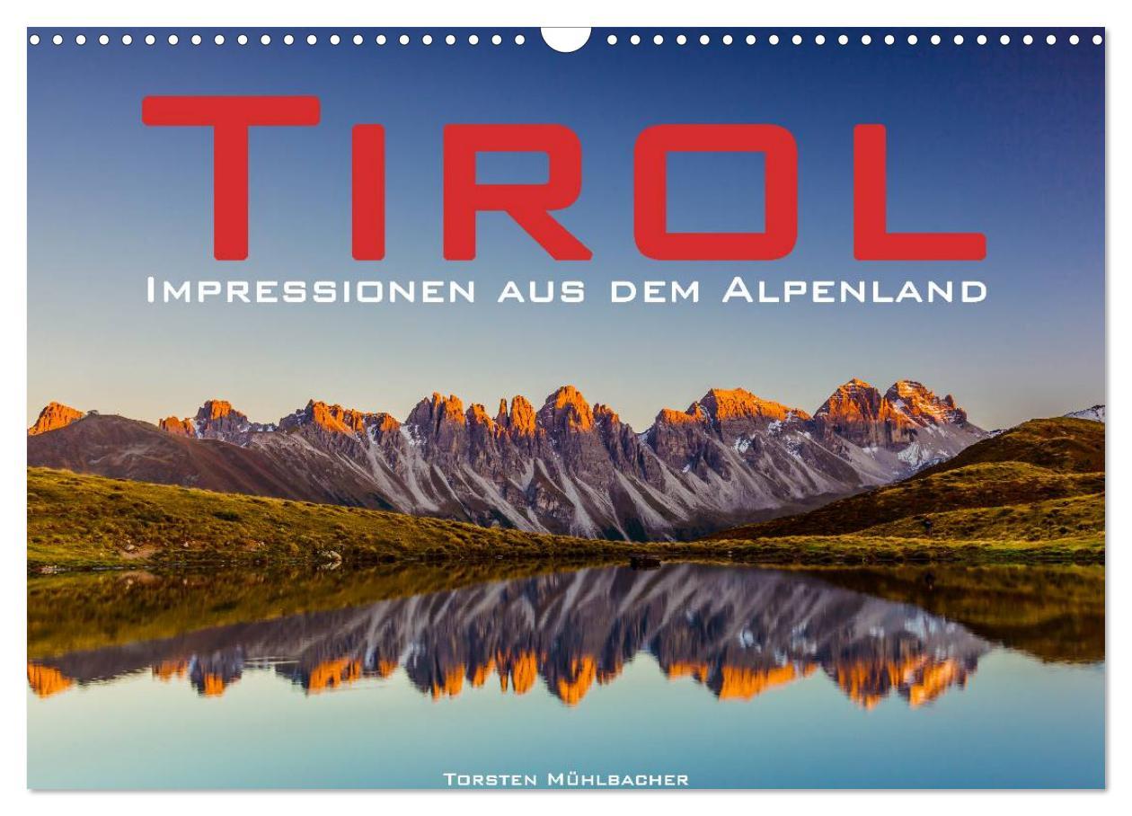 Calendar / Agendă Tirol ? Impressionen aus dem Alpenland (Wandkalender 2024 DIN A3 quer), CALVENDO Monatskalender 