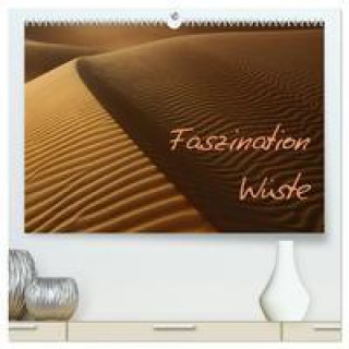 Calendar / Agendă Faszination Wüste (hochwertiger Premium Wandkalender 2024 DIN A2 quer), Kunstdruck in Hochglanz 