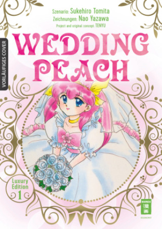 Kniha Wedding Peach - Luxury Edition 01 Nao Yazawa