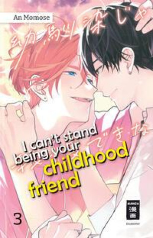 Kniha I can't stand being your Childhood Friend 03 Melania Schmitz