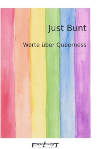 Knjiga Just Bunt Autorenkollektiv Frei!Geist