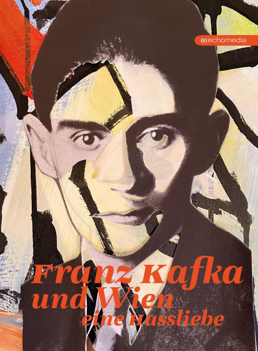 Kniha Franz Kafka und Wien 