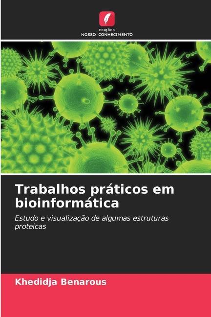 Book Trabalhos práticos em bioinformática Khedidja Benarous