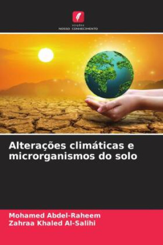 Kniha Alterações climáticas e microrganismos do solo Mohamed Abdel-Raheem