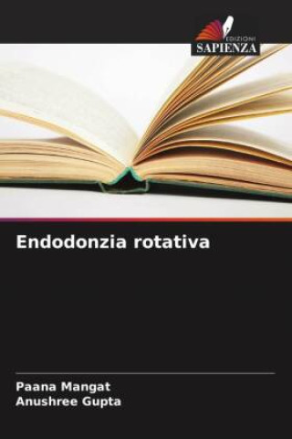 Buch Endodonzia rotativa Paana Mangat