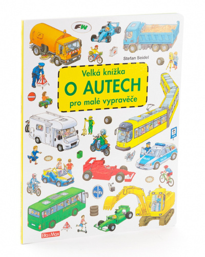 Kniha Velká knížka o autech pro malé vypravěče Stefan Seidel