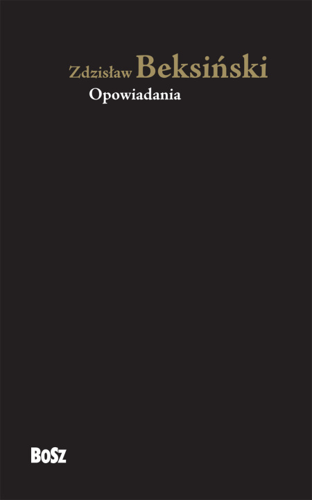 Βιβλίο Zdzisław Beksiński Opowiadania Beksiński Zdzisław