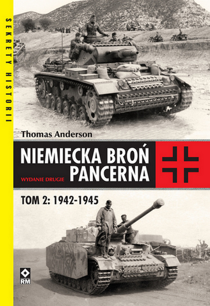 Kniha Niemiecka broń pancerna Tom 2 1942-1945 Anderson Thomas