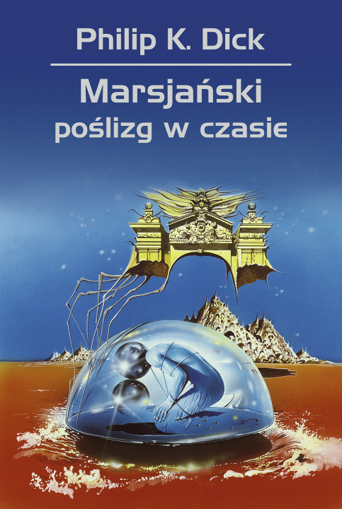 Kniha Marsjański poślizg w czasie Dick Philip K.
