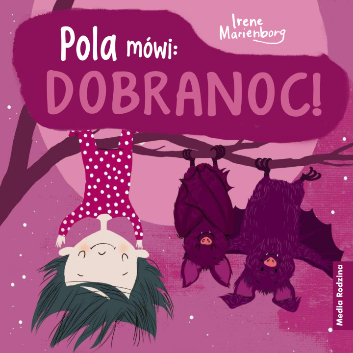 Buch Pola mówi: Dobranoc! Marienborg Irene