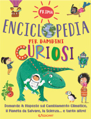 Könyv Prima enciclopedia per bambini curiosi. 1000 perché 