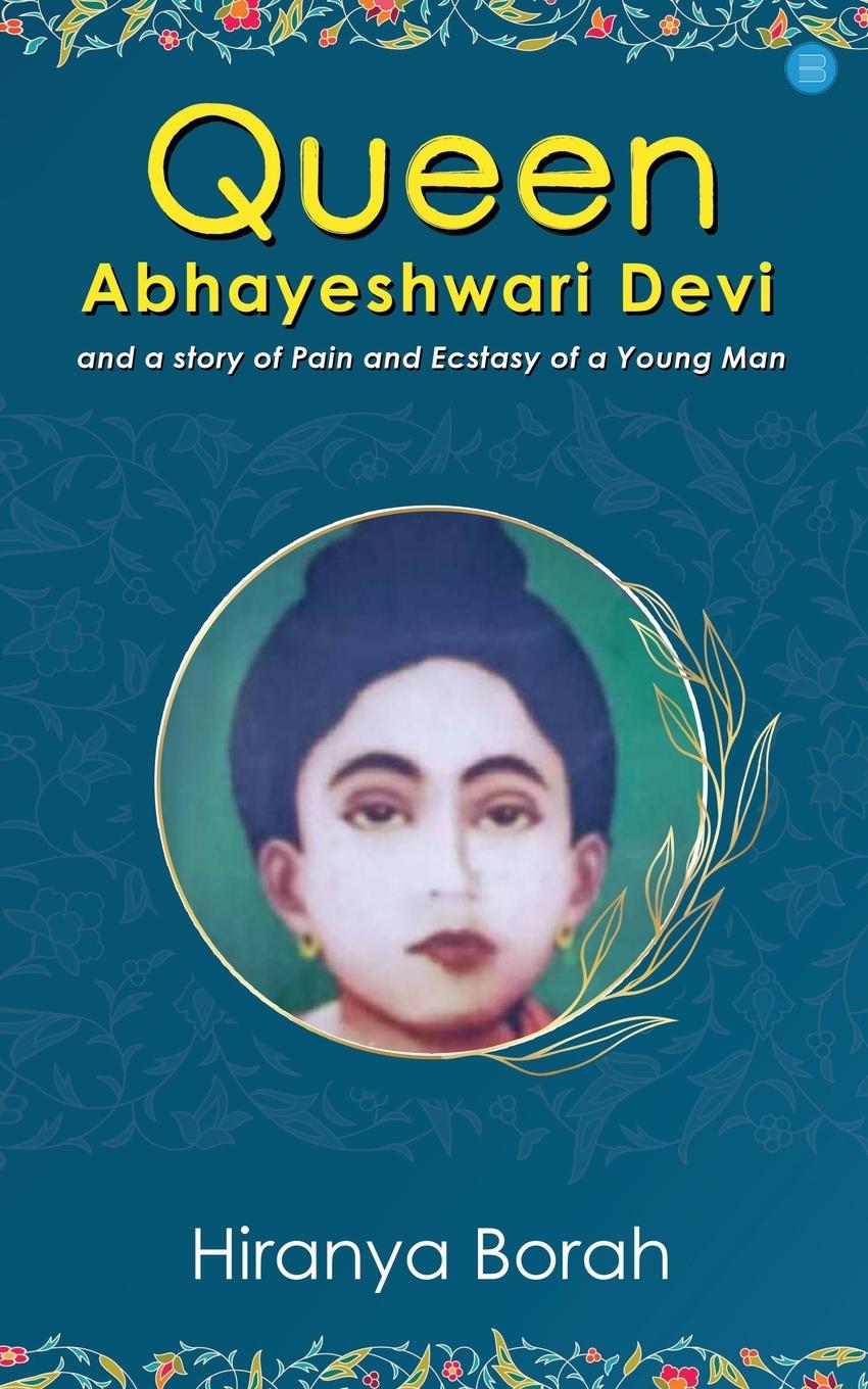 Kniha Queen Abhayeshwari Devi and A Story of Pain and Ecstasy of a Young Man 