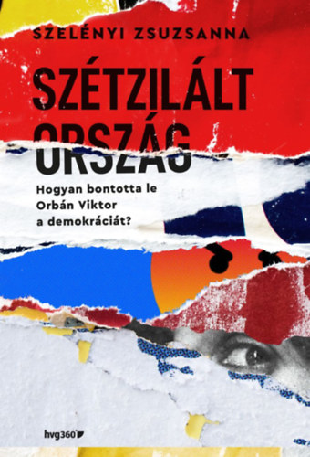 Книга Szétzilált ország Szelényi Zsuzsanna