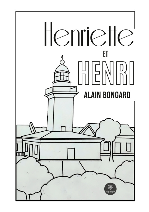 Kniha HENRIETTE ET HENRI ALAIN BONGARD
