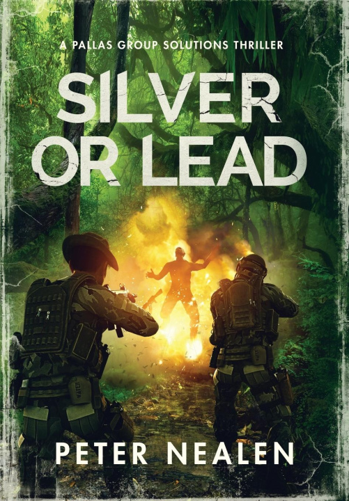 Buch Silver or Lead Peter Nealen